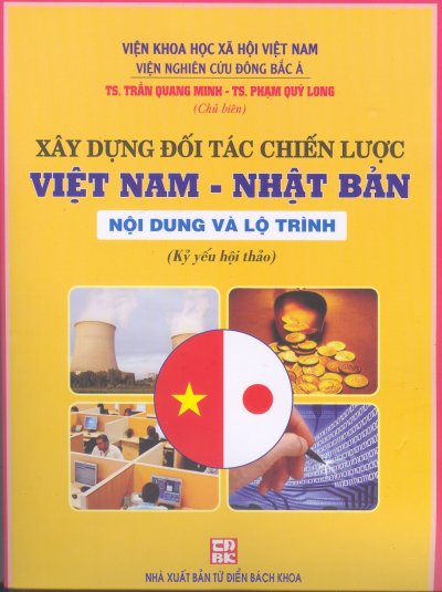 Xây dựng đối tác chiến lược Việt Nam – Nhật Bản: Nội dung và lộ trình